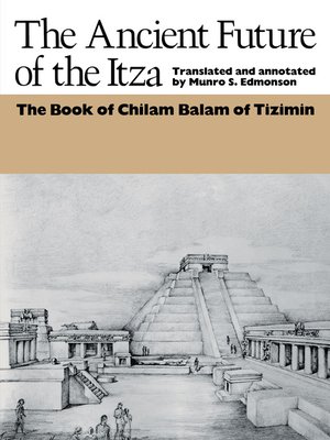 cover image of The Ancient Future of the Itza